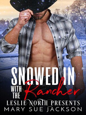 cover image of Snowed in with the Rancher